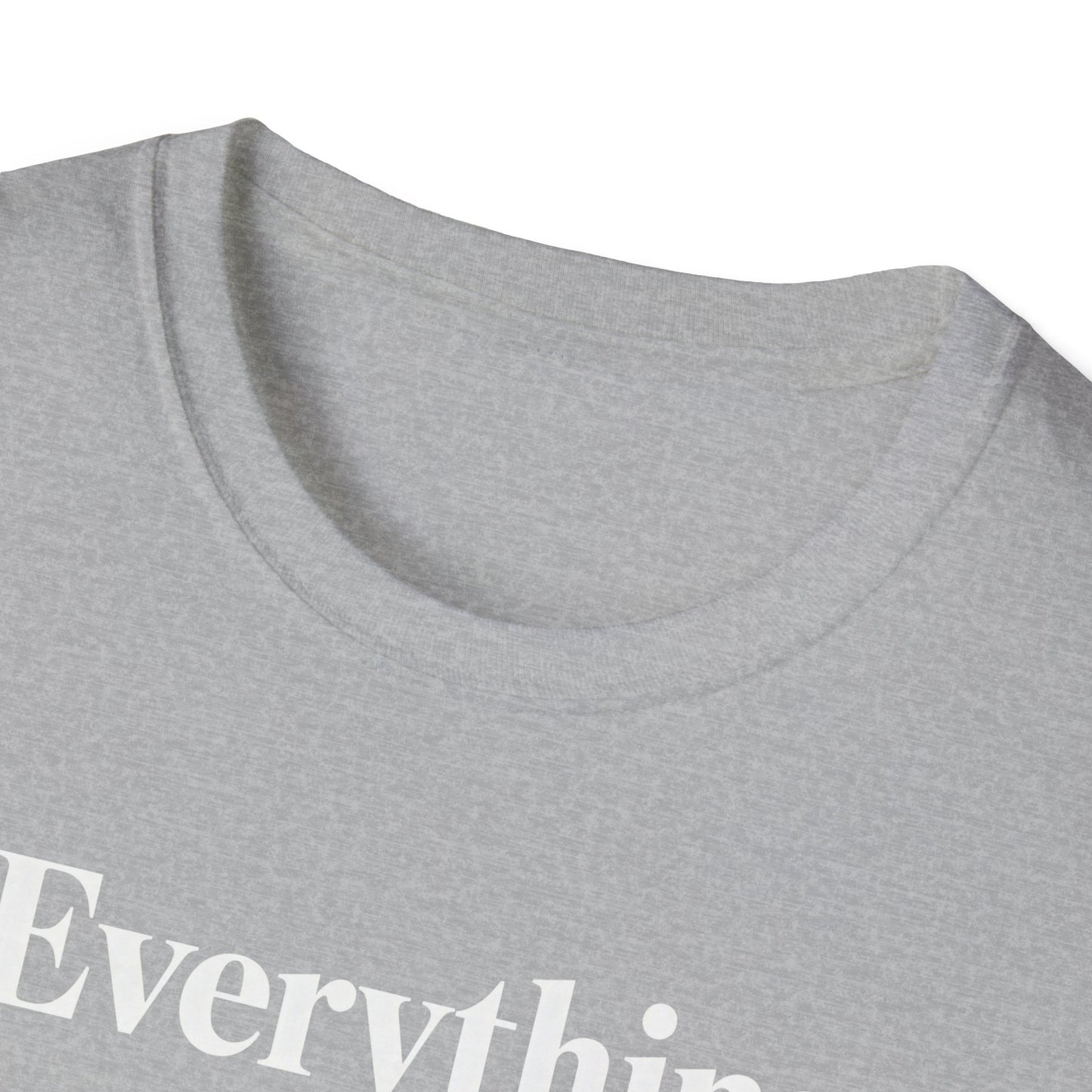 Everything is High FashionTee