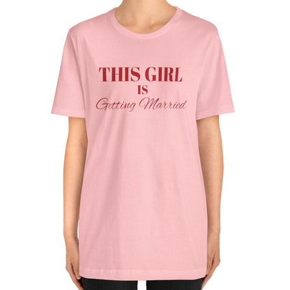 This Girl is Getting Married Tee