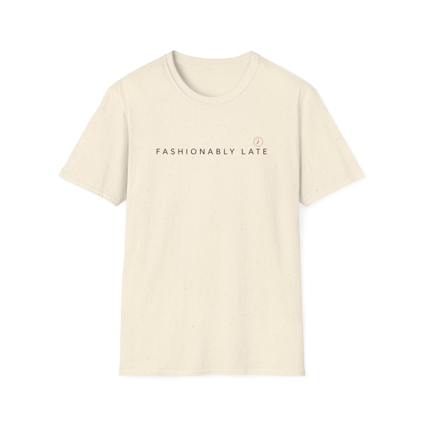Fashionably Late Tee