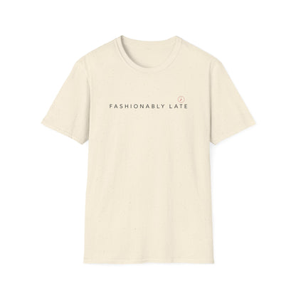Fashionably Late Tee