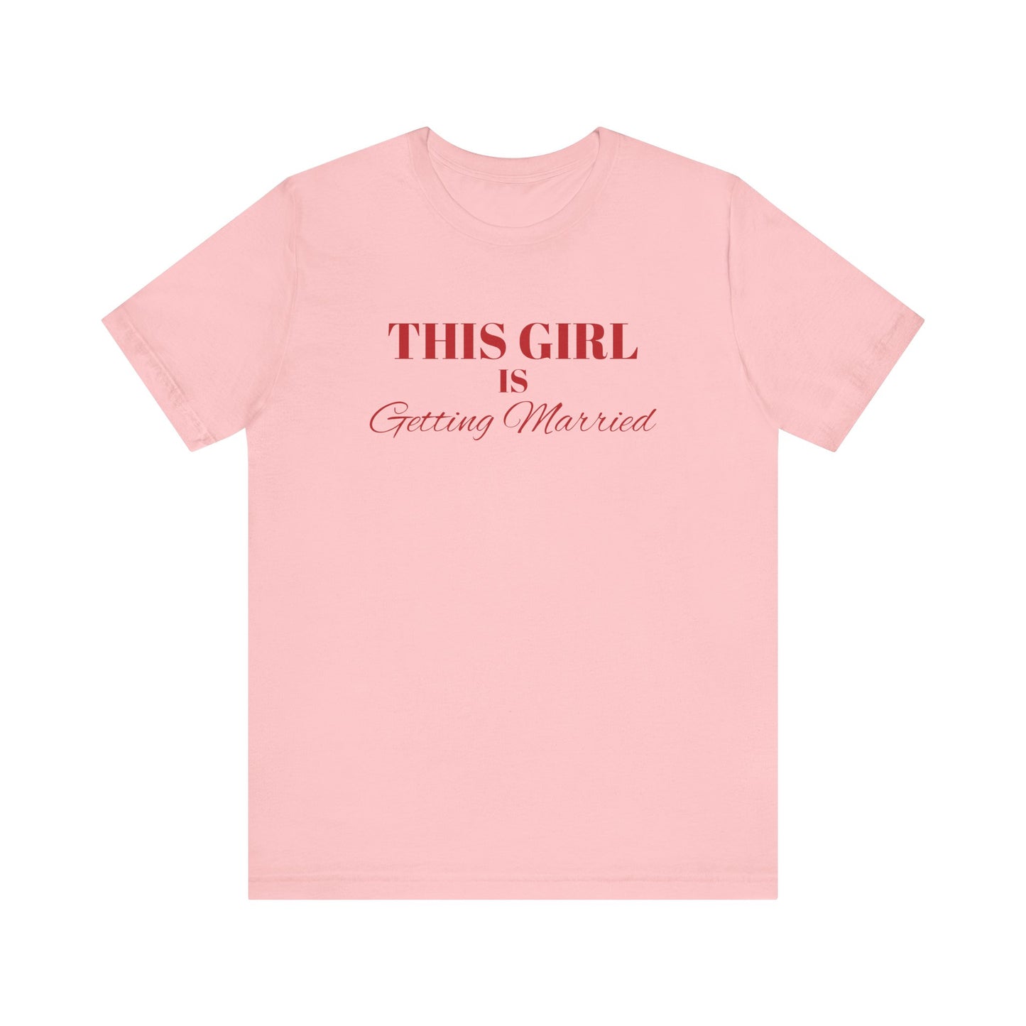 This Girl is Getting Married Tee
