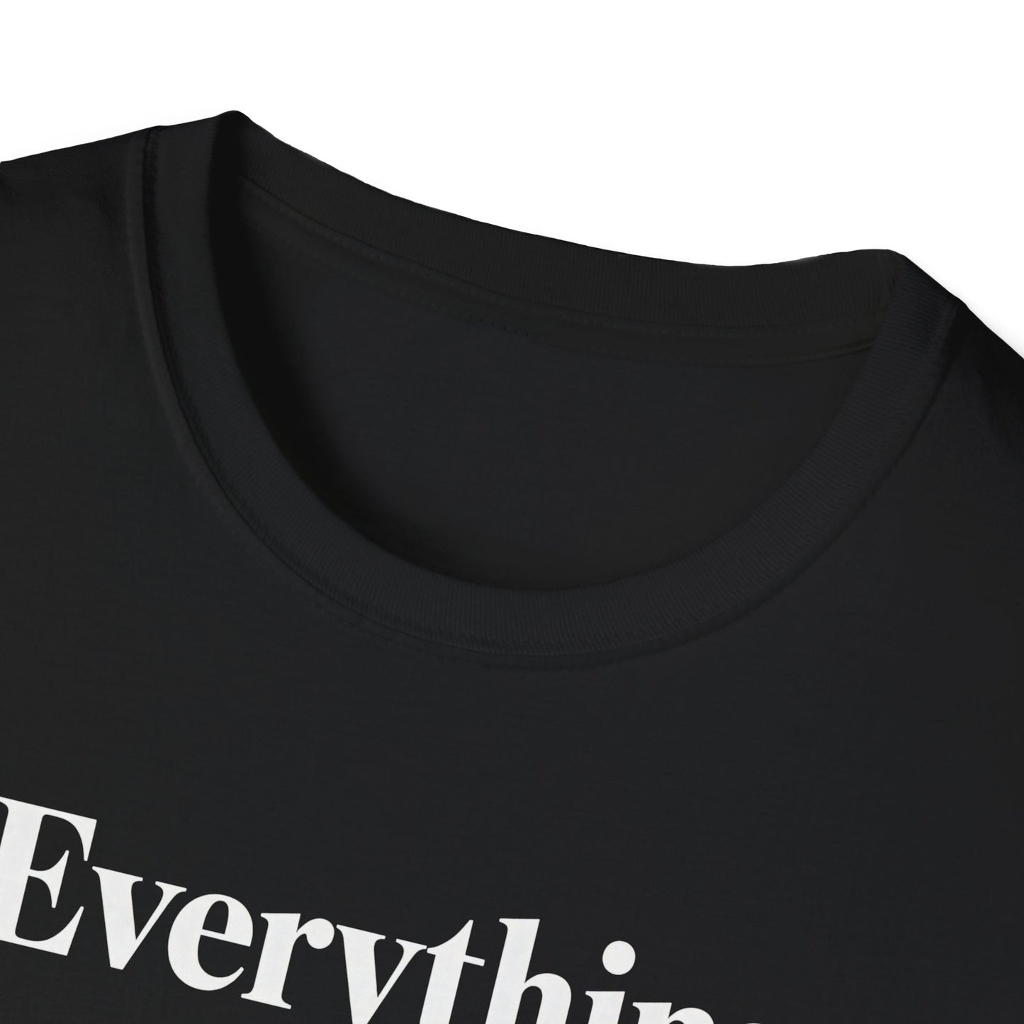 Everything is High FashionTee