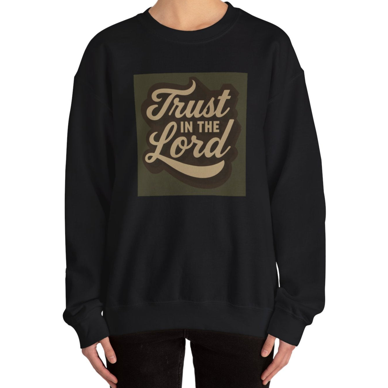 Trust in the Lord Sweatshirt