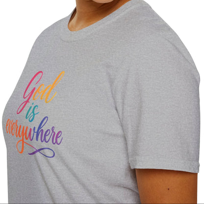 God is Everywhere Tee