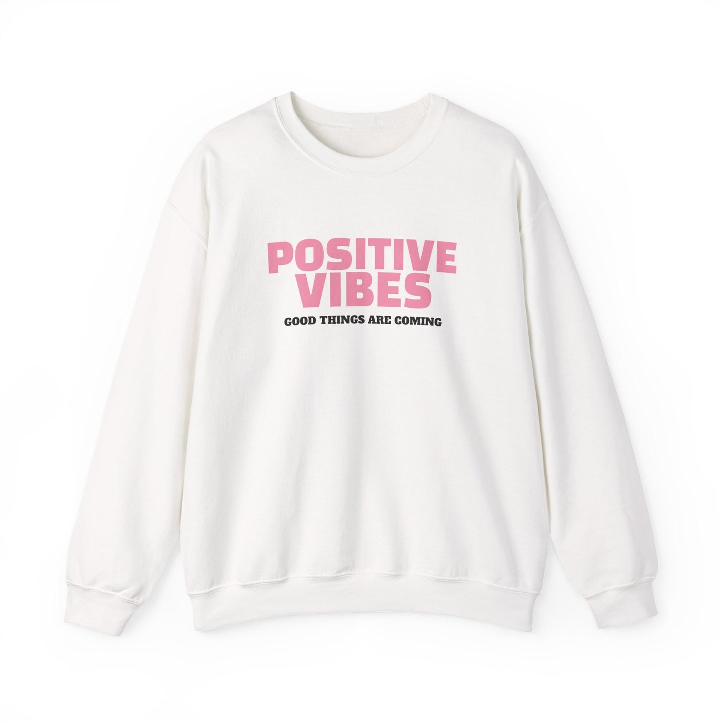 Positive Vibes Sweatshirt