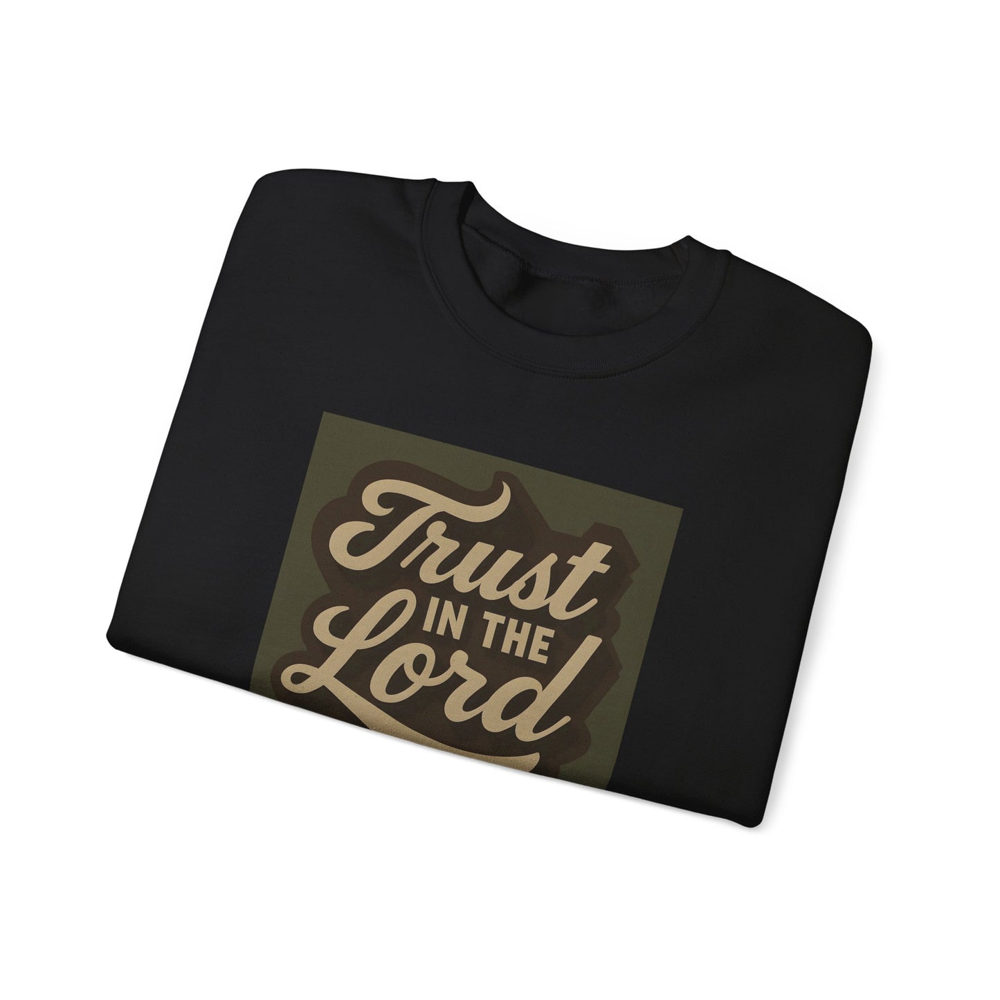 Trust in the Lord Sweatshirt