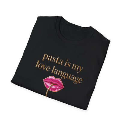 Pasta Is My Love Language Tee