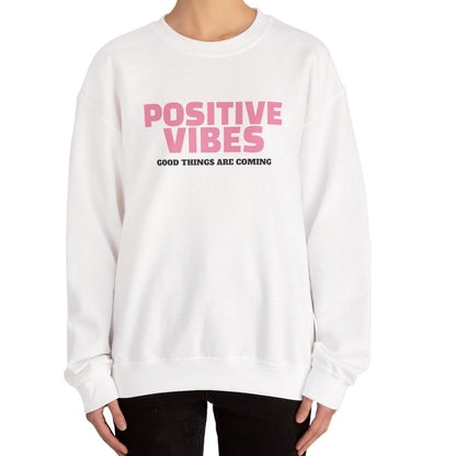 Positive Vibes Sweatshirt