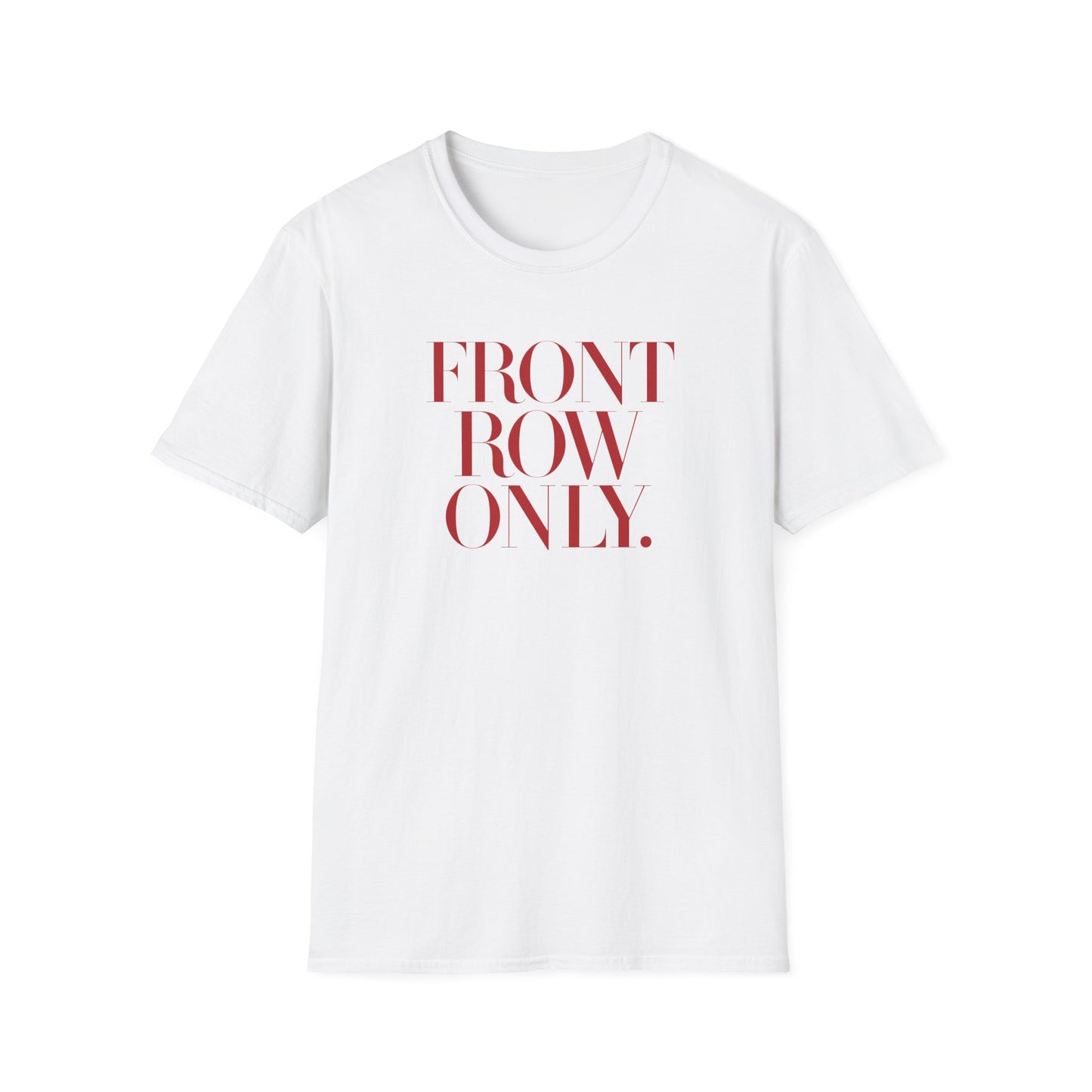 Front Row Only Tee
