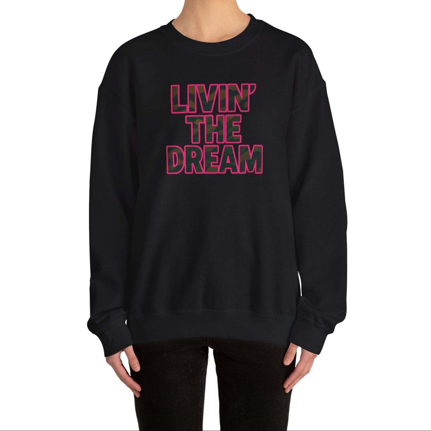 Livin' The Dream Sweatshirt