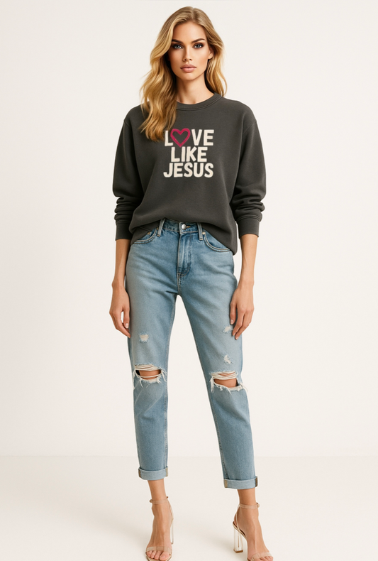 Love Like Jesus Sweatshirt