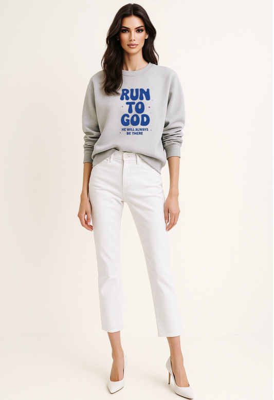Run to God Sweatshirt